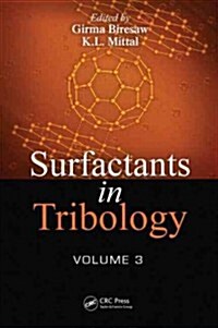 Surfactants in Tribology, Volume 3 (Hardcover)