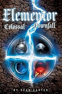 Elementor: Colossal Downfall (Hardcover)