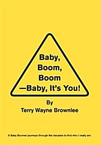 Baby, Boom, Boom-Baby, Its You! (Hardcover)
