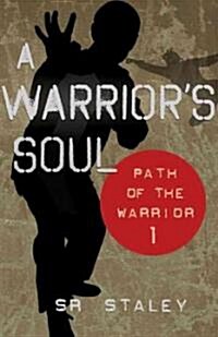 A Warriors Soul (Paperback)