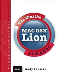 The Ihnatko MAC OS X Lion Almanac (Paperback)