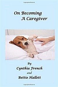 On Becoming a Caregiver (Hardcover)