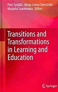 Transitions and Transformations in Learning and Education (Hardcover)