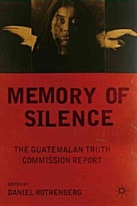 Memory of Silence : The Guatemalan Truth Commission Report (Paperback)
