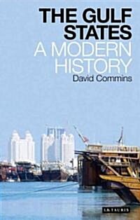 The Gulf States : A Modern History (Hardcover)