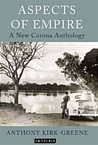 Aspects of Empire : A New Corona Anthology (Hardcover)