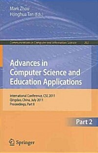 Advances in Computer Science and Education Applications: International Conference, CSE 2011, Qingdao, China, July 9-10, 2011, Proceedings, Part II (Paperback)