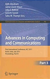 Advances in Computing and Communications, Part 3: First International Conference, ACC 2011, Kochi, India, July 22-24, 2011, Proceedings, Part III (Paperback)