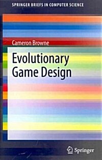 Evolutionary Game Design (Paperback, 2011)