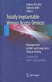 Totally Implantable Venous Access Devices (Hardcover)