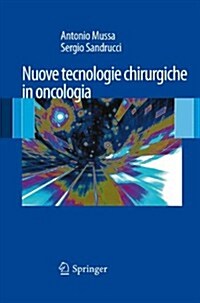 Nuove Tecnologie Chirurgiche in Oncologia (Hardcover)