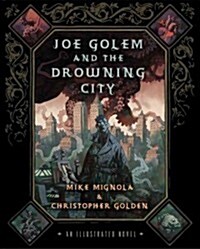 Joe Golem and the Drowning City (Hardcover)