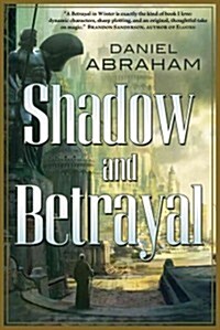 Shadow and Betrayal: A Shadow in Summer, a Betrayal in Winter (Paperback)