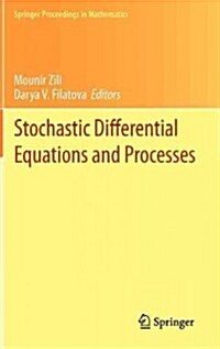 Stochastic Differential Equations and Processes: Saap, Tunisia, October 7-9, 2010 (Hardcover, 2012)