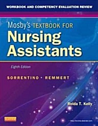 Workbook and Competency Evaluation Review for Mosbys Textbook for Nursing Assistants (Paperback, 8, Revised)