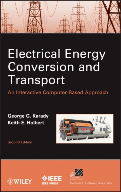 Electrical Energy Conversion and Transport: An Interactive Computer-Based Approach (Hardcover, 2, Revised)