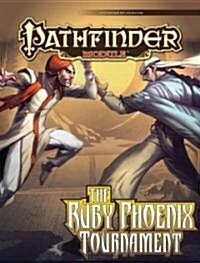 Pathfinder Module: The Ruby Phoenix Tournament (Paperback)
