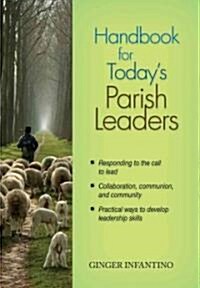 Handbook for Todays Parish Leaders (Paperback)