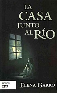 La Casa Junto Al Rio (Paperback)