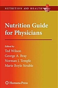 Nutrition Guide for Physicians (Paperback, 2010)