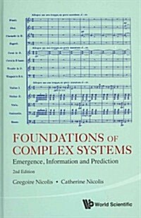 Foundations of Complex Systems: Emergence, Information and Prediction (2nd Edition) (Hardcover)