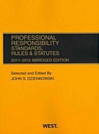 Professional Responsibility, Standards, Rules & Statutes (Paperback, Abridged)