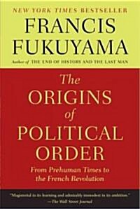 [중고] The Origins of Political Order: From Prehuman Times to the French Revolution (Paperback)