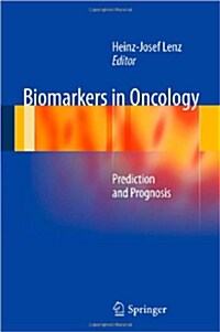 Biomarkers in Oncology: Prediction and Prognosis (Hardcover, 2013)