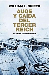 Auge y caida del tercer Reich / The Rise And Fall Of The Third Reich (Paperback, Translation)