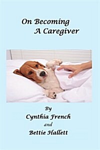 On Becoming a Caregiver (Paperback)