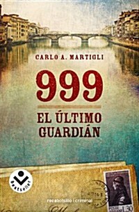 999. El Ultimo Guardian (Paperback)