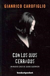 Con los Ojos Cerrados = With the Eyes Closed (Paperback)