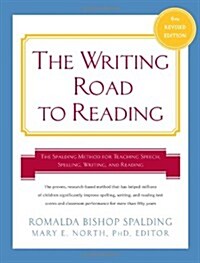 Writing Road to Reading 6th REV Ed.: The Spalding Method for Teaching Speech, Spelling, Writing, and Reading (Paperback, 6, Revised)