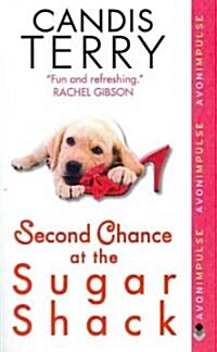 Second Chance at the Sugar Shack (Mass Market Paperback)