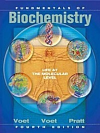Fundamentals of Biochemistry: Life at the Molecular Level (Hardcover, 4, Revised)
