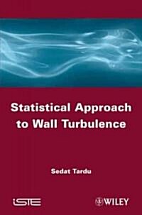 Statistical Approach to Wall Turbulence (Hardcover)