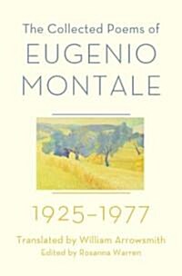 The Collected Poems of Eugenio Montale: 1925-1977 (Hardcover)