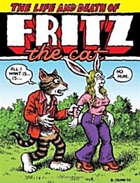 The Life and Death of Fritz the Cat (Hardcover, Reprint)