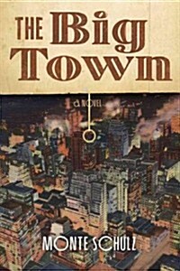 The Big Town (Hardcover)