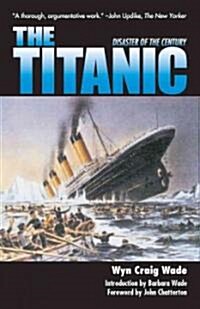 The Titanic: Disaster of a Century (Paperback)