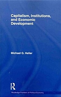 Capitalism, Institutions, and Economic Development (Paperback, Reprint)