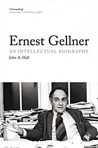 Ernest Gellner : An Intellectual Biography (Paperback)