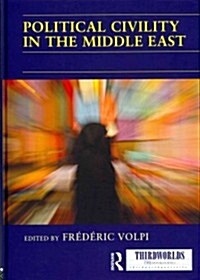 Political Civility in the Middle East (Hardcover)