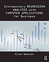 Introductory Regression Analysis : with Computer Application for Business and Economics (Paperback)