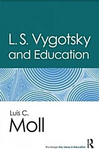 L.S. Vygotsky and Education (Paperback)