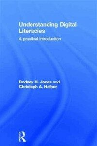 Understanding digital literacies : a practical introduction