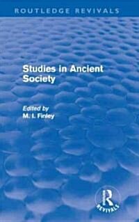 Studies in Ancient Society (Routledge Revivals) (Hardcover)