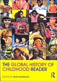 The Global History of Childhood Reader (Paperback)