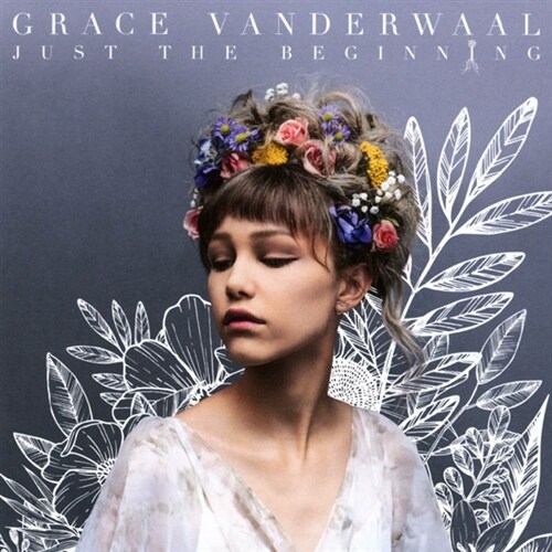 [수입] Grace Vanderwaal - 1집 Just The Beginning