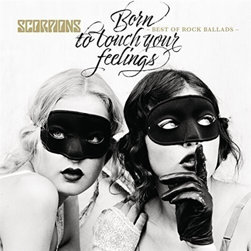[수입] Scorpions - Born To Touch Your Feelings - Best Of Rock Ballads